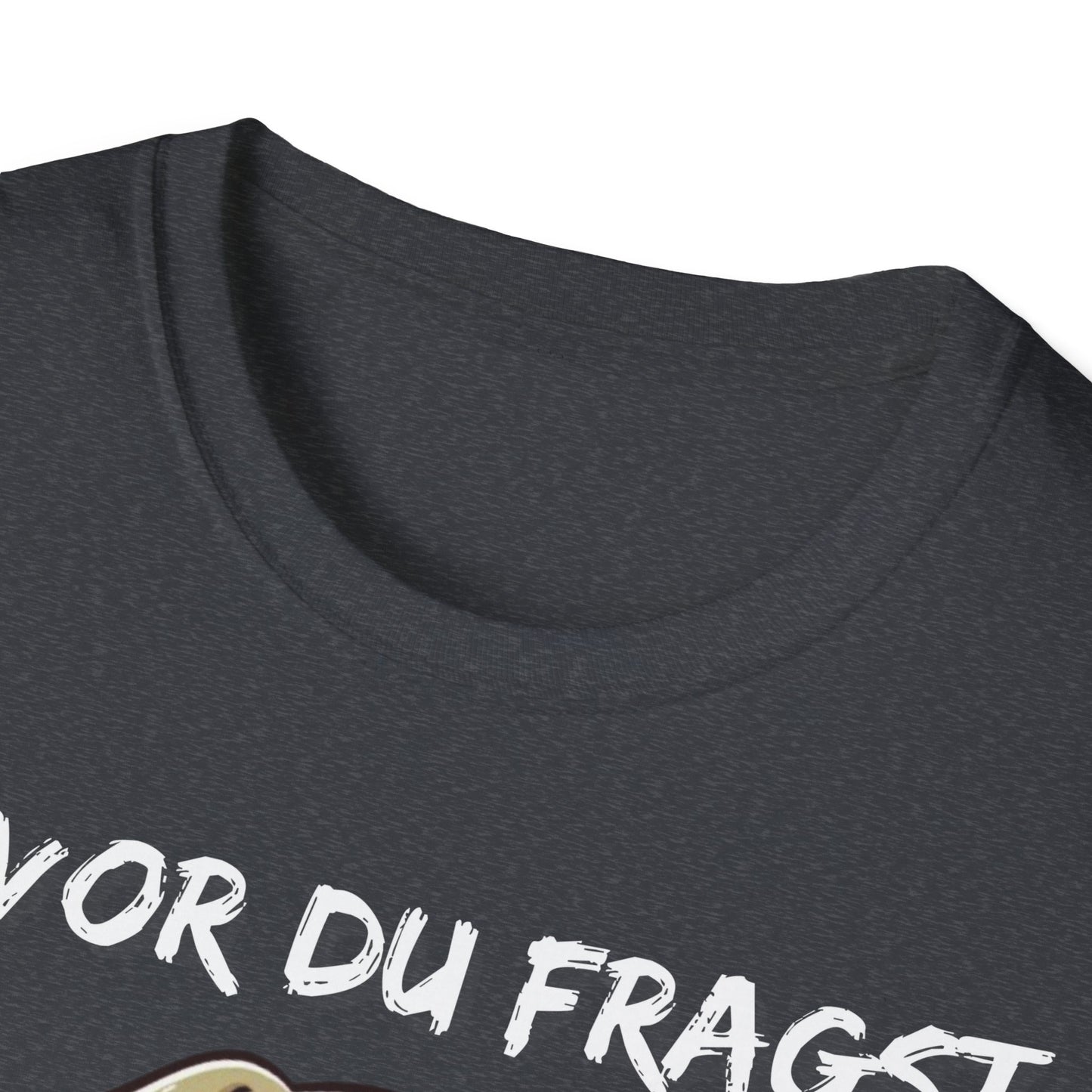 Lustiges Unisex Hunde-T-Shirt – Bevor du fragst Nö