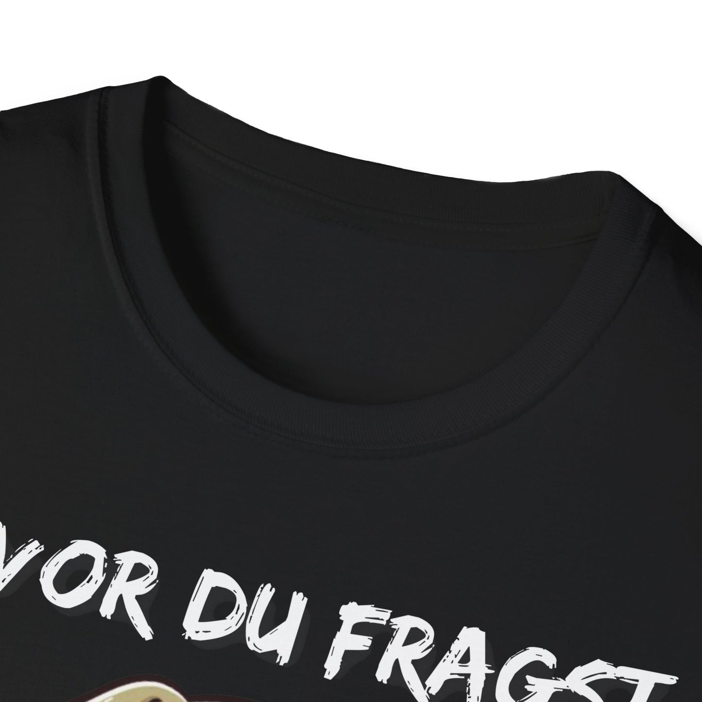 Lustiges Unisex Hunde-T-Shirt – Bevor du fragst Nö